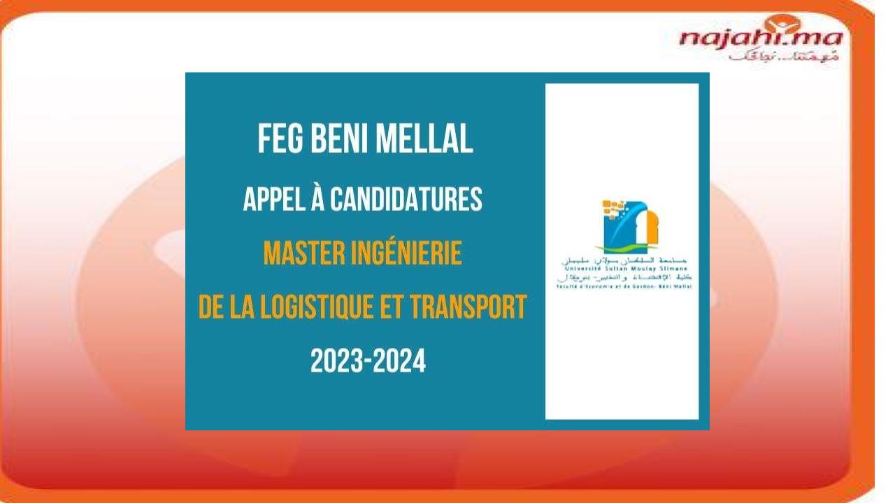 Appel à candidatures Master Ingénierie de la Logistique et Transport à la FSG Beni Mellal 2023-2024